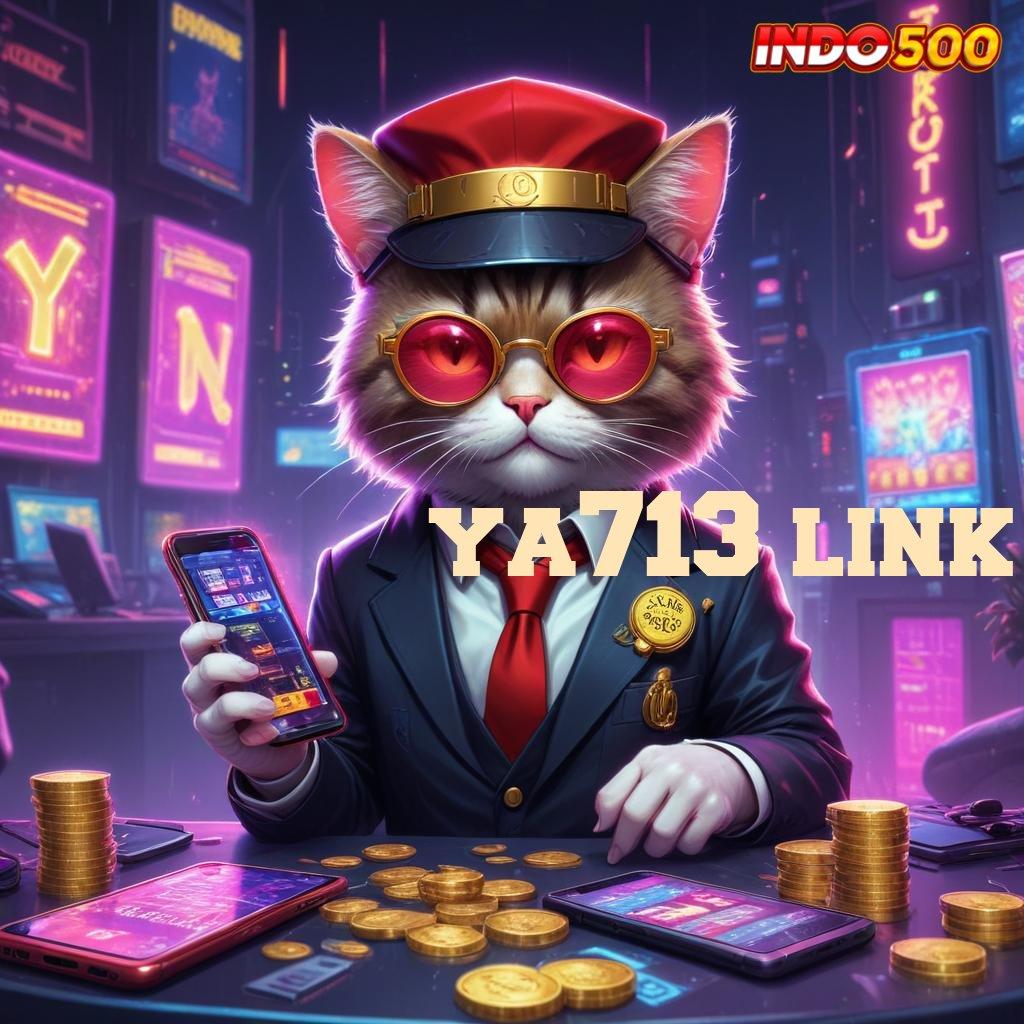 YA713 LINK Paling Tinggi RTP Indonesia Bonus Newbie 100 IP Gratis