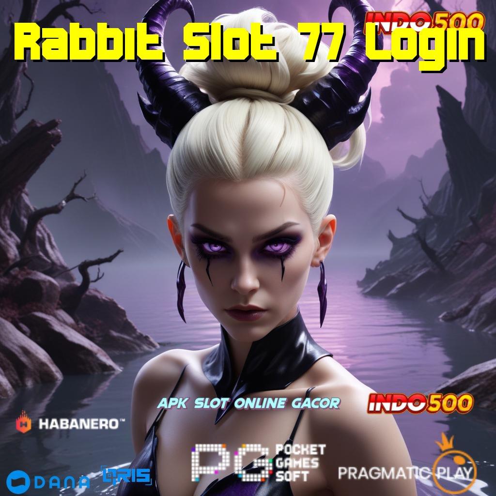 Rabbit Slot 77 Login