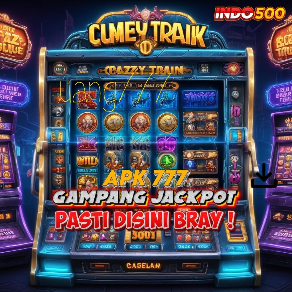 UANG777 Pembaruan APK Event Bonus Gratis Lingkungan Kerja