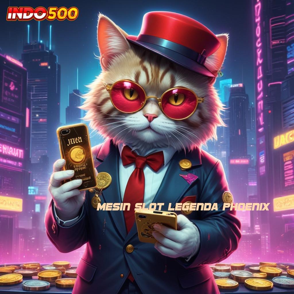 MESIN SLOT LEGENDA PHOENIX ➳ E Wallet Abis Permainan Yang Bebas Hambatan