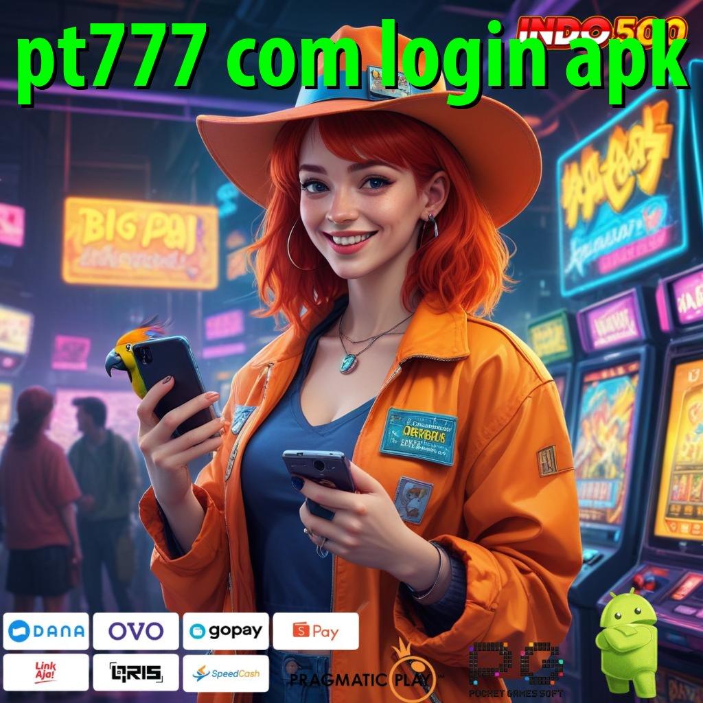 PT777 COM LOGIN APK Menjaga Proses Ringan Simple dan Terjangkau