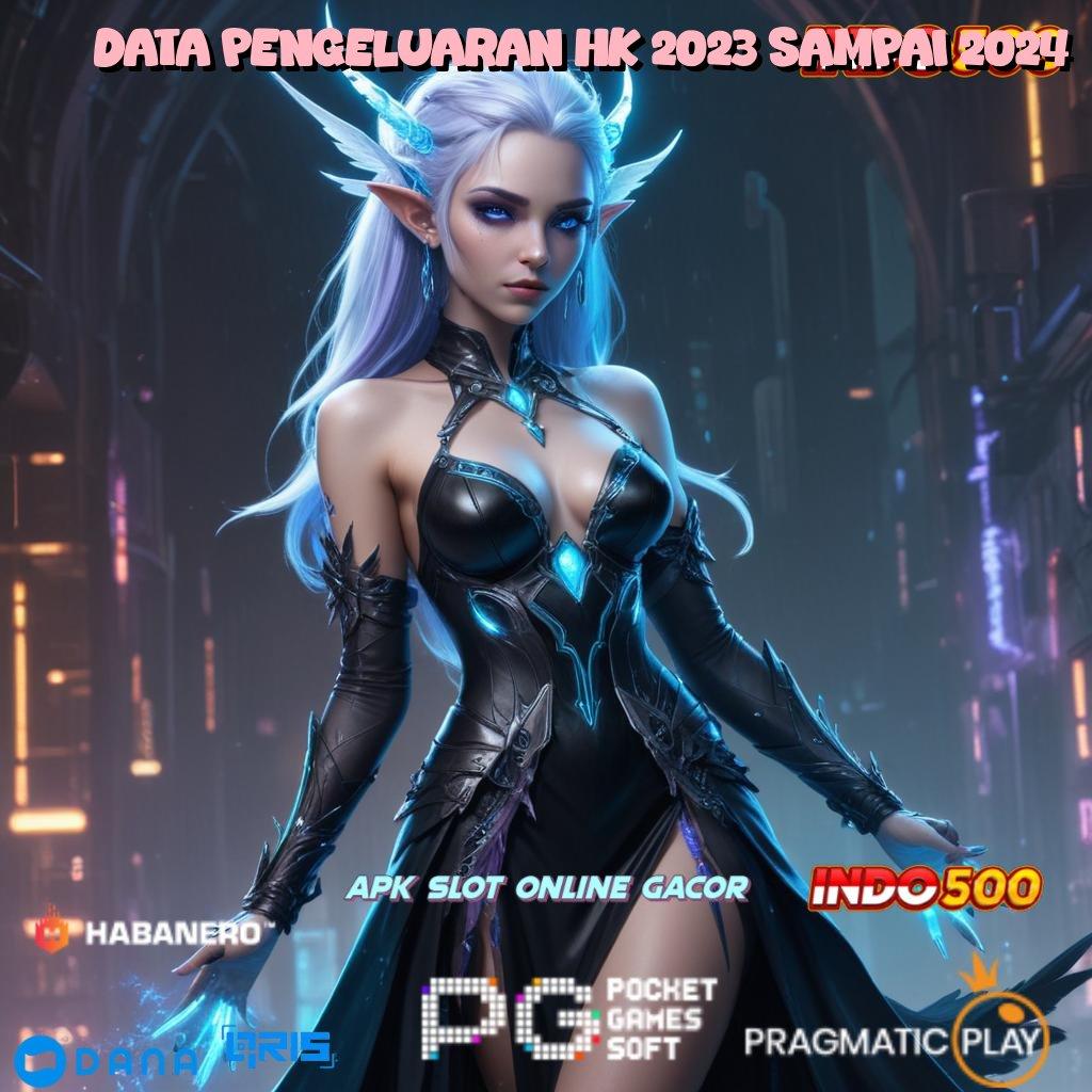 DATA PENGELUARAN HK 2023 SAMPAI 2024 ➜ Pembaruan APK Event Bonus Gratis Sistem