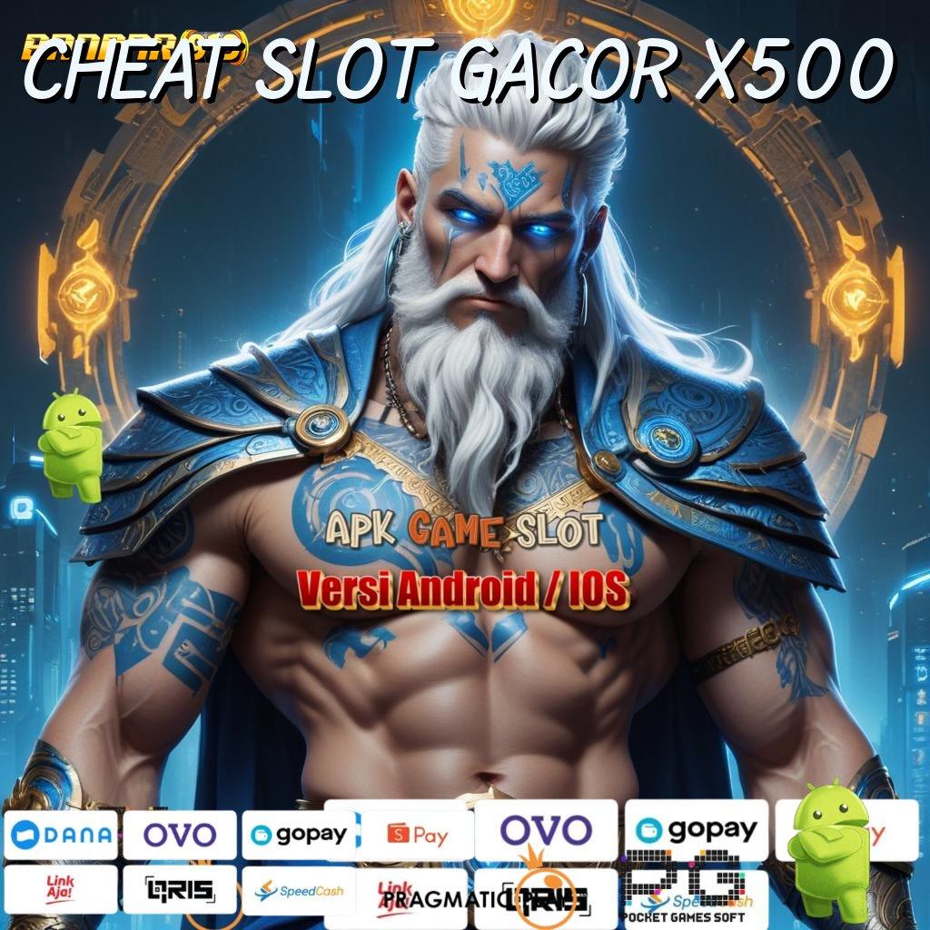 CHEAT SLOT GACOR X500 > pusat informasi slot dengan (Versi New) terbaru