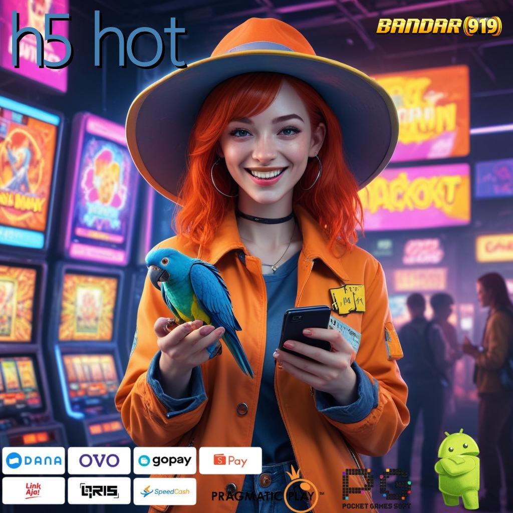 H5 HOT # jaminan jackpot maksimal