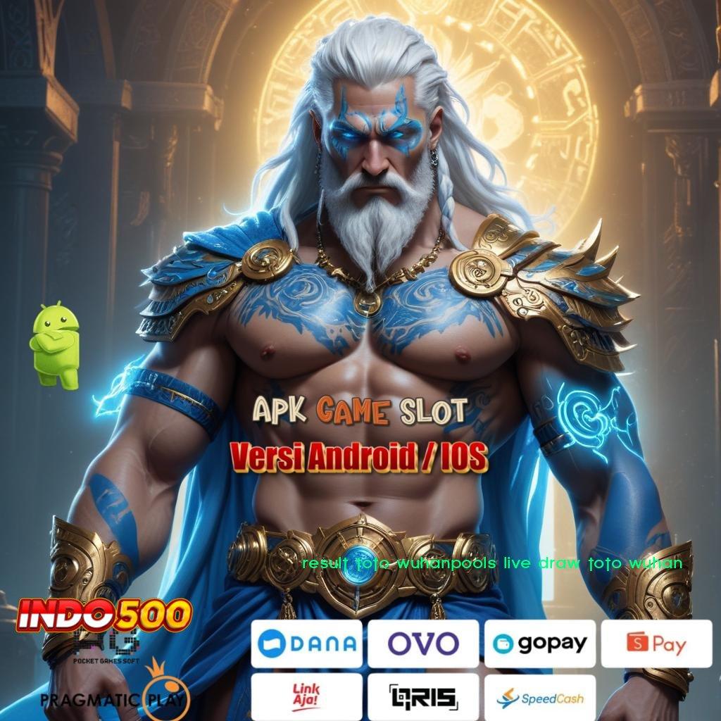 RESULT TOTO WUHANPOOLS LIVE DRAW TOTO WUHAN Slot APK Terpercaya Unduh Hari Ini!