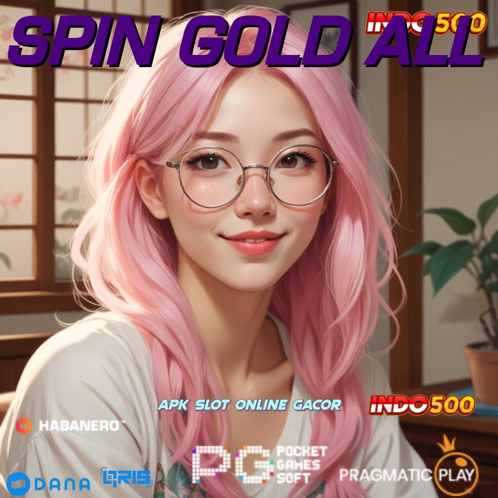 SPIN GOLD ALL ↪ teknologi baru bukan hoax info teruji