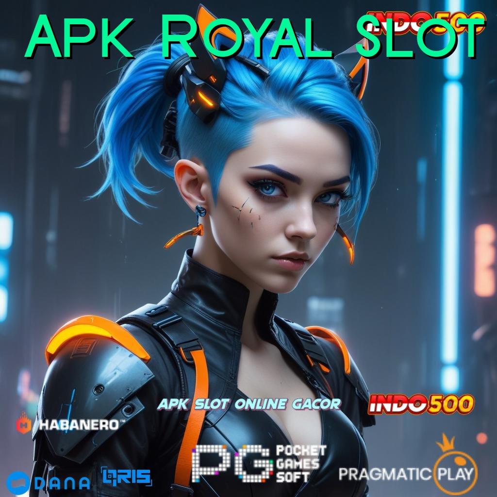 Apk Royal Slot