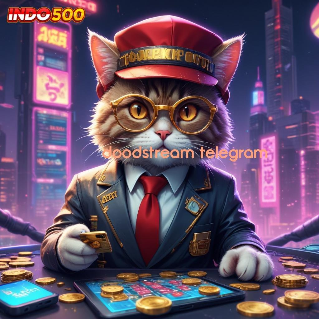 DOODSTREAM TELEGRAM Daftar Slot Gacor Dengan Deposit Mandiri