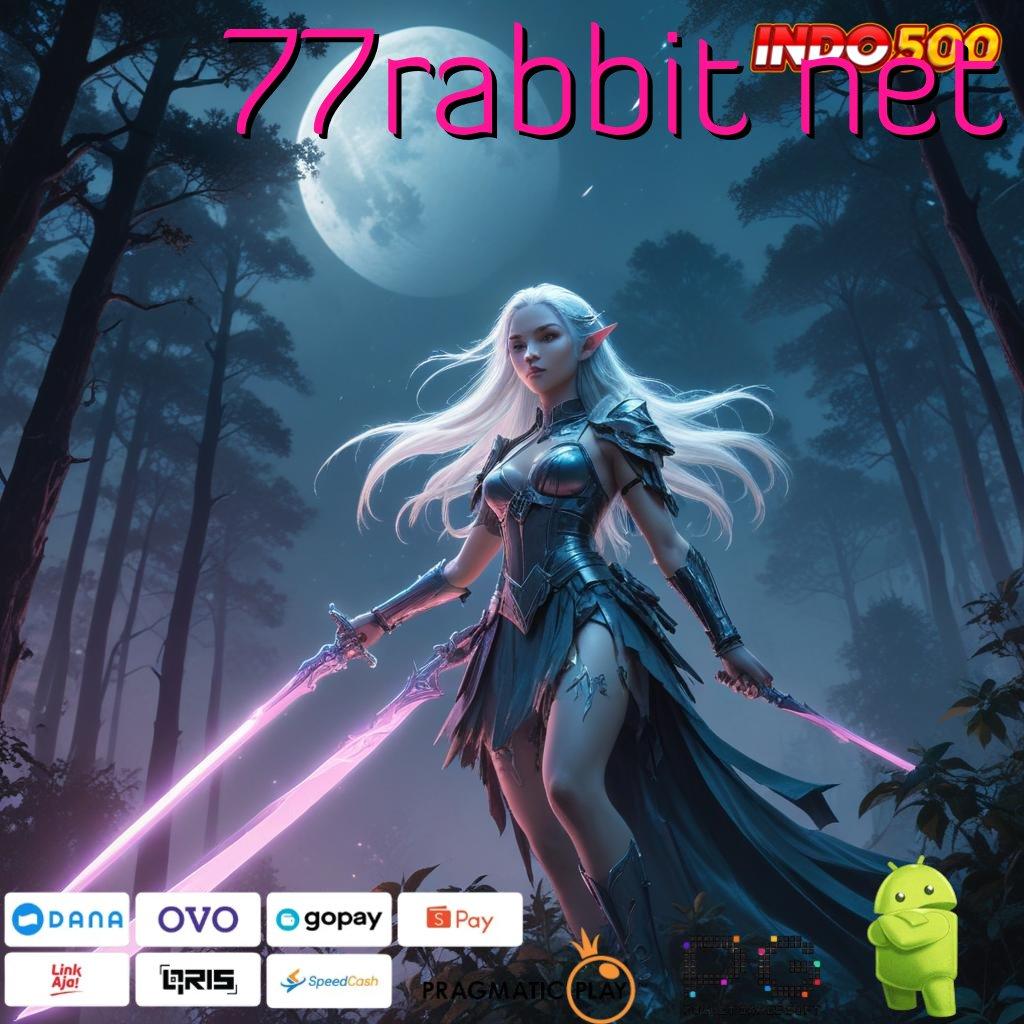 77RABBIT NET Android Jaringan Data Koneksi Antar Platform Ruang Pengantar Kecepatan