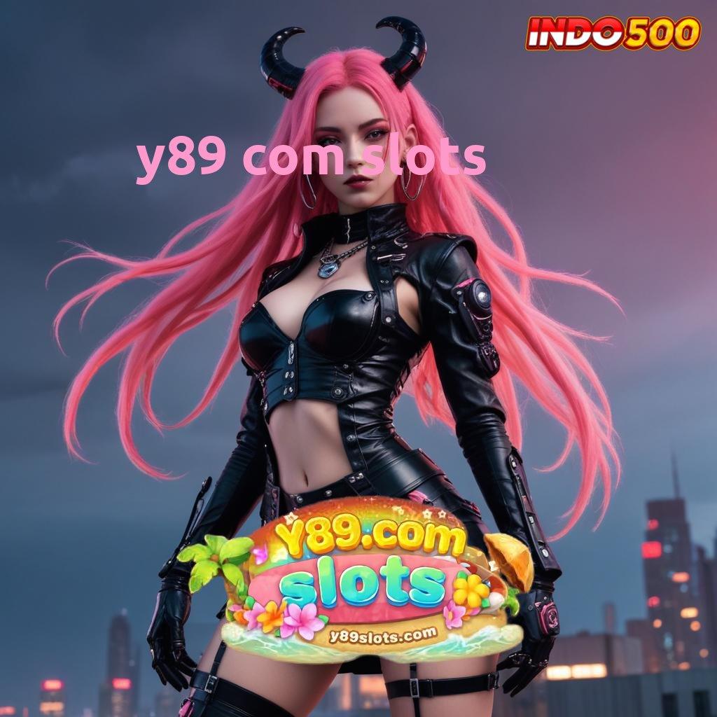 Y89 COM SLOTS → Deposit Instan Bonus Thailand Mega