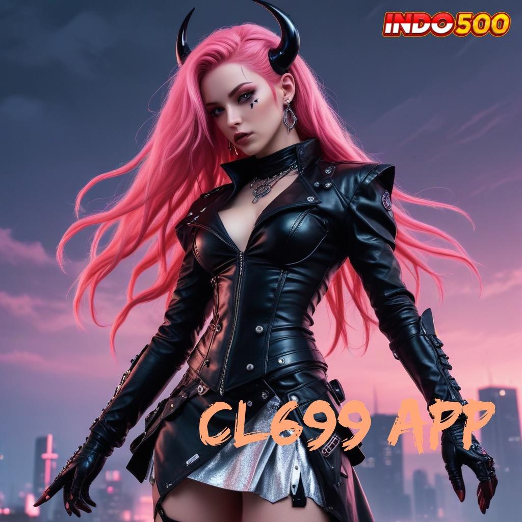 CL699 APP ♍ mudah dipahami dengan cara simple dan cepat