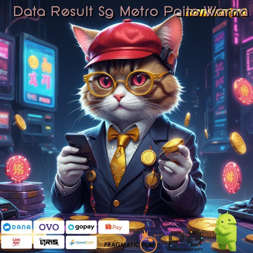 Data Result Sg Metro Paito Warna