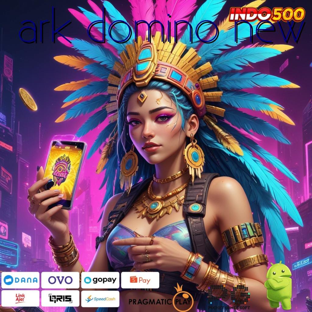 ARK DOMINO NEW Spin Cepat dengan Fasilitas Gacor Terkini