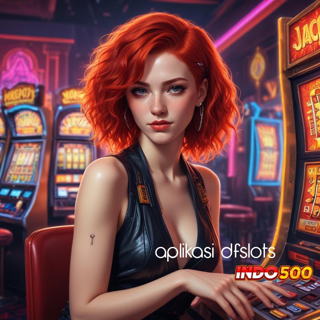 APLIKASI DFSLOTS pojok game dengan apk versi fleksibel