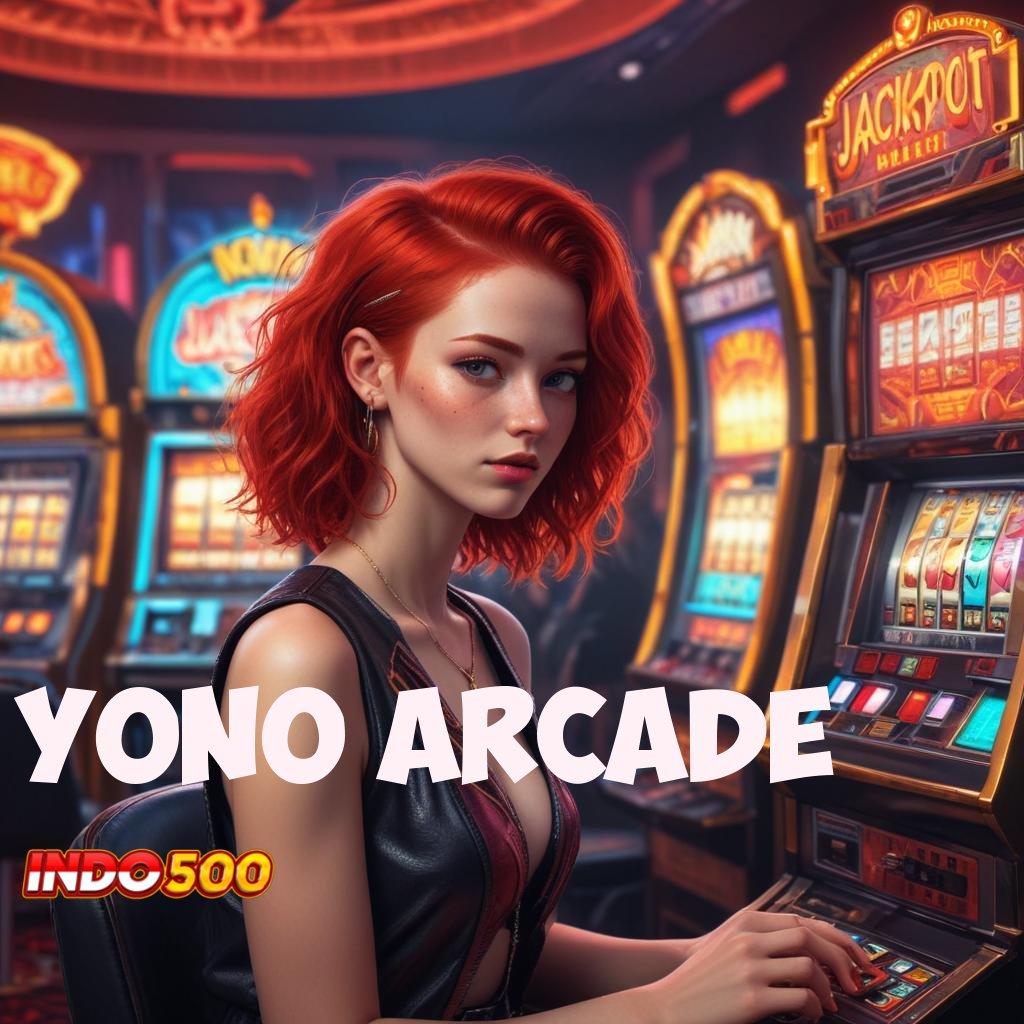 YONO ARCADE 🔎 Jaminan Kontrak Ewallet Deposit 10rb