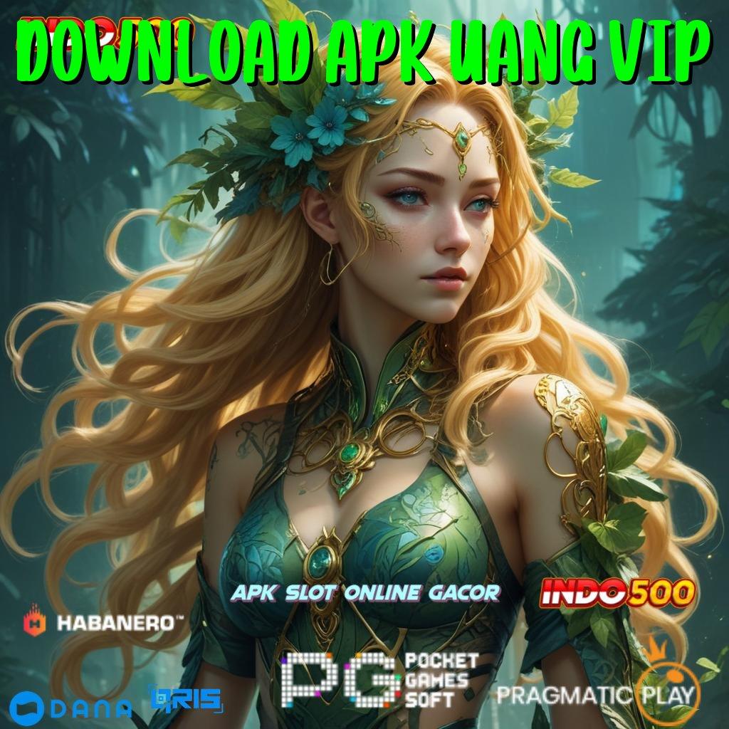 DOWNLOAD APK UANG VIP 🎮 Dp Ovo 20 000 Pemula Bonus 100 IP Free