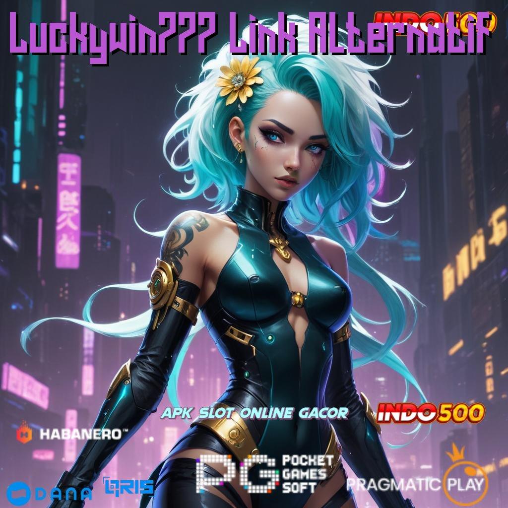 Luckywin777 Link Alternatif