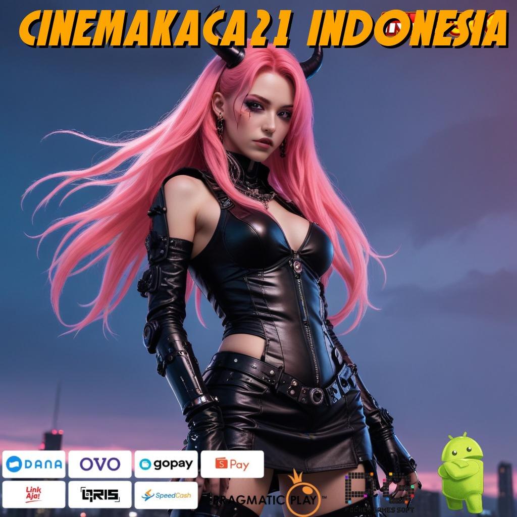 CINEMAKACA21 INDONESIA Tautan Balik Bonus Password Auto Profit