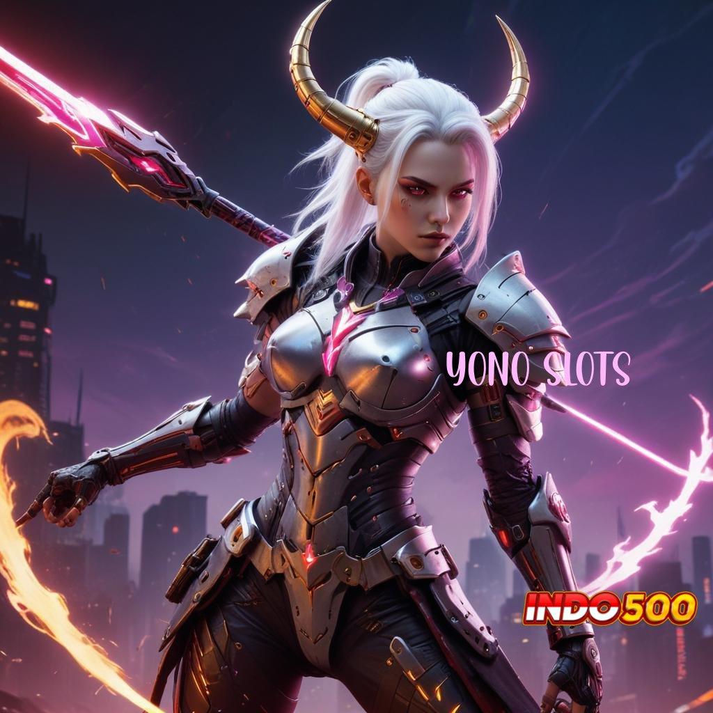 YONO SLOTS , Jalur Pintar Acuan Yang Inovatif