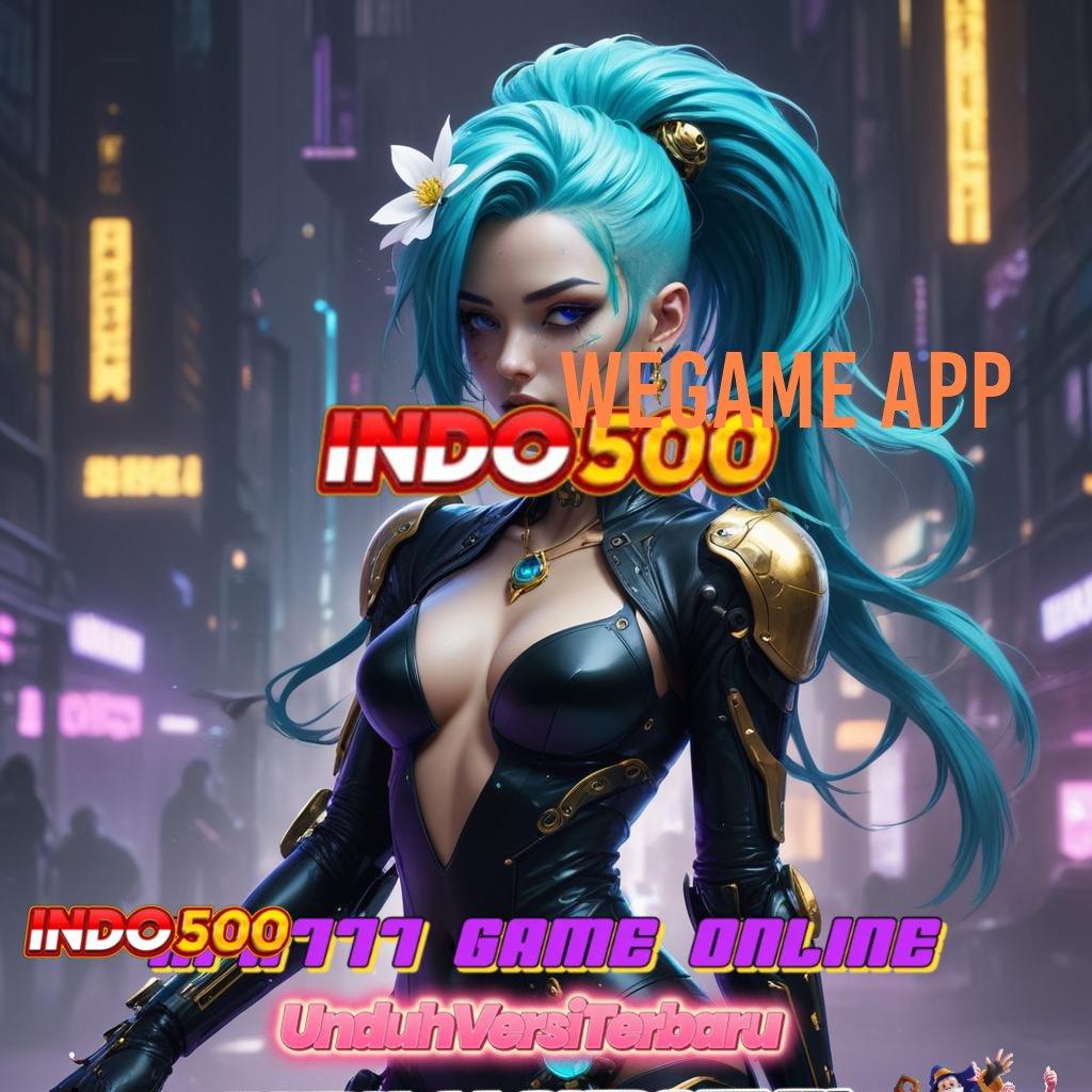 WEGAME APP → Dp Bni 5rb Cheat Koin Slot Apk