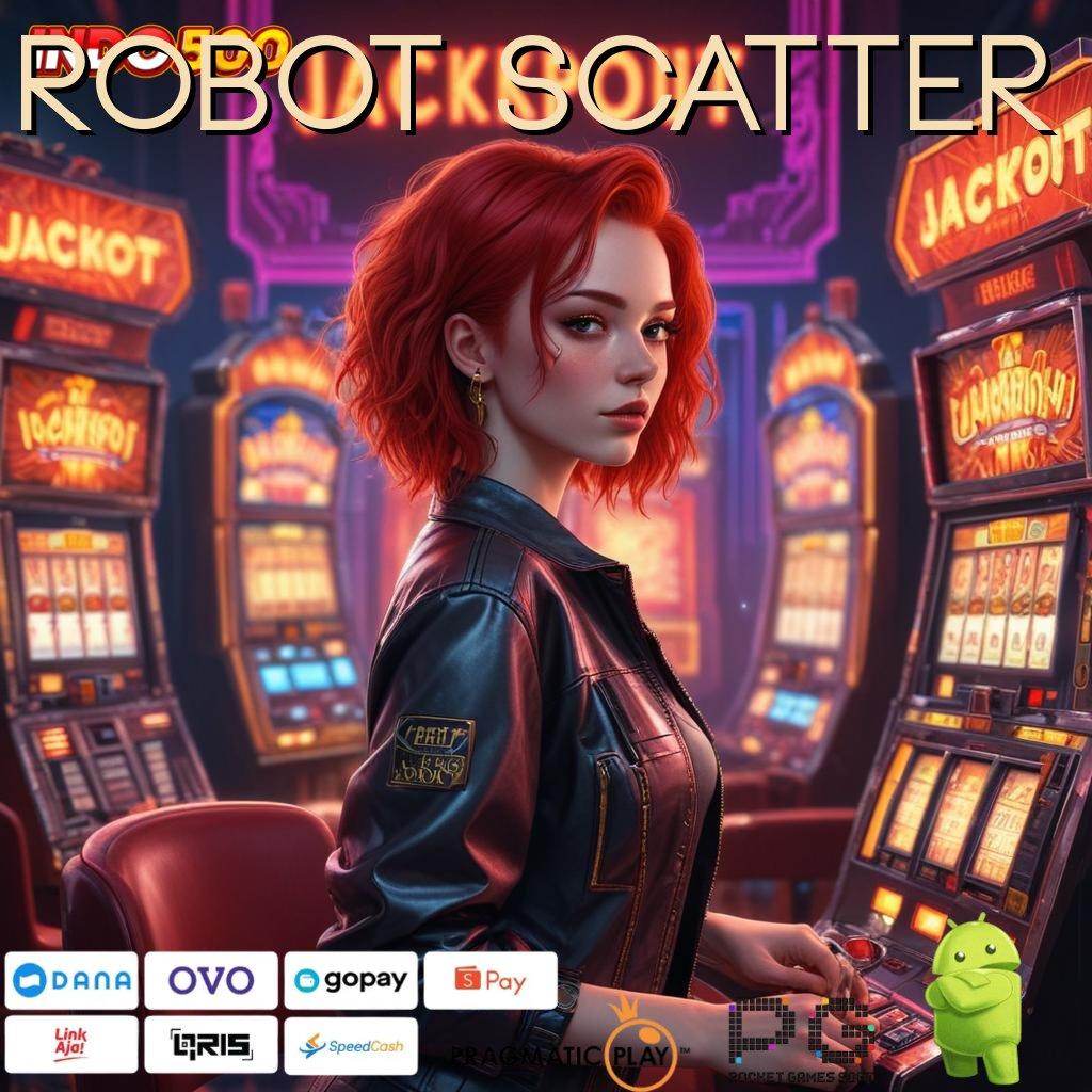 ROBOT SCATTER Dp Mandiri Idr 15 Newbie Dapat 100 Bonus Bebas