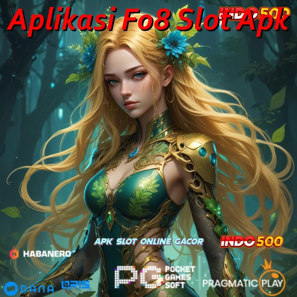 Aplikasi F08 Slot Apk