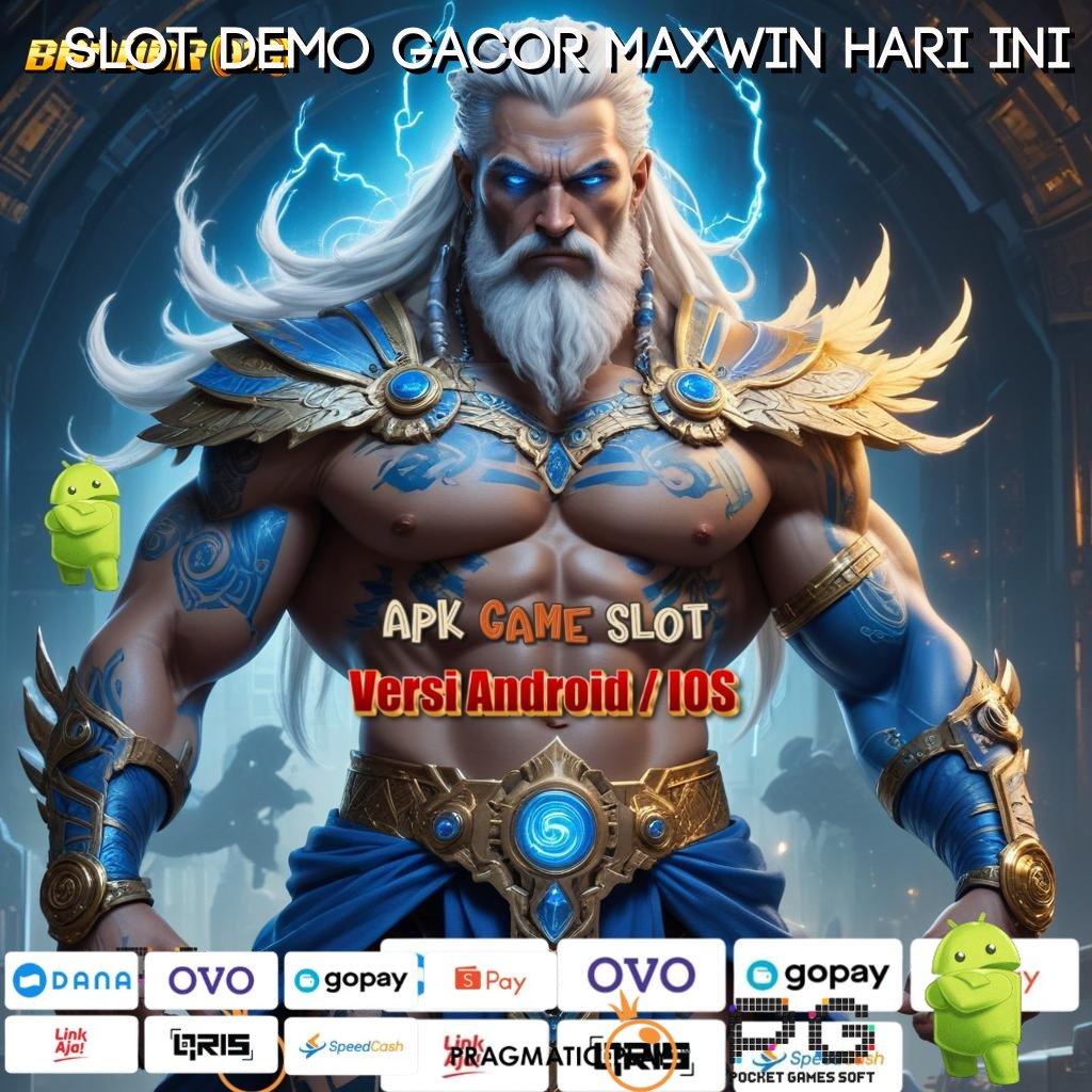 SLOT DEMO GACOR MAXWIN HARI INI @ Deposit Shopeepay Idr 10 Pasti Juara