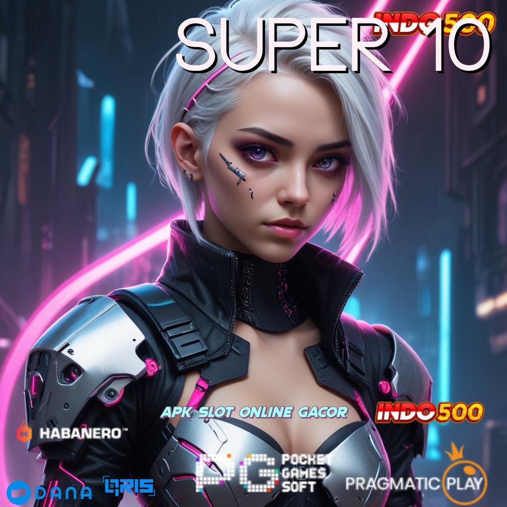 SUPER 10 🎮 mesin sultan baru keberuntungan di setiap momen