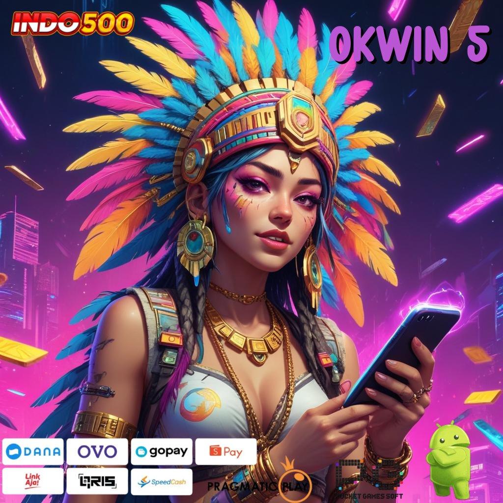 OKWIN 5 reward pendidikan masa kini klaim mudah