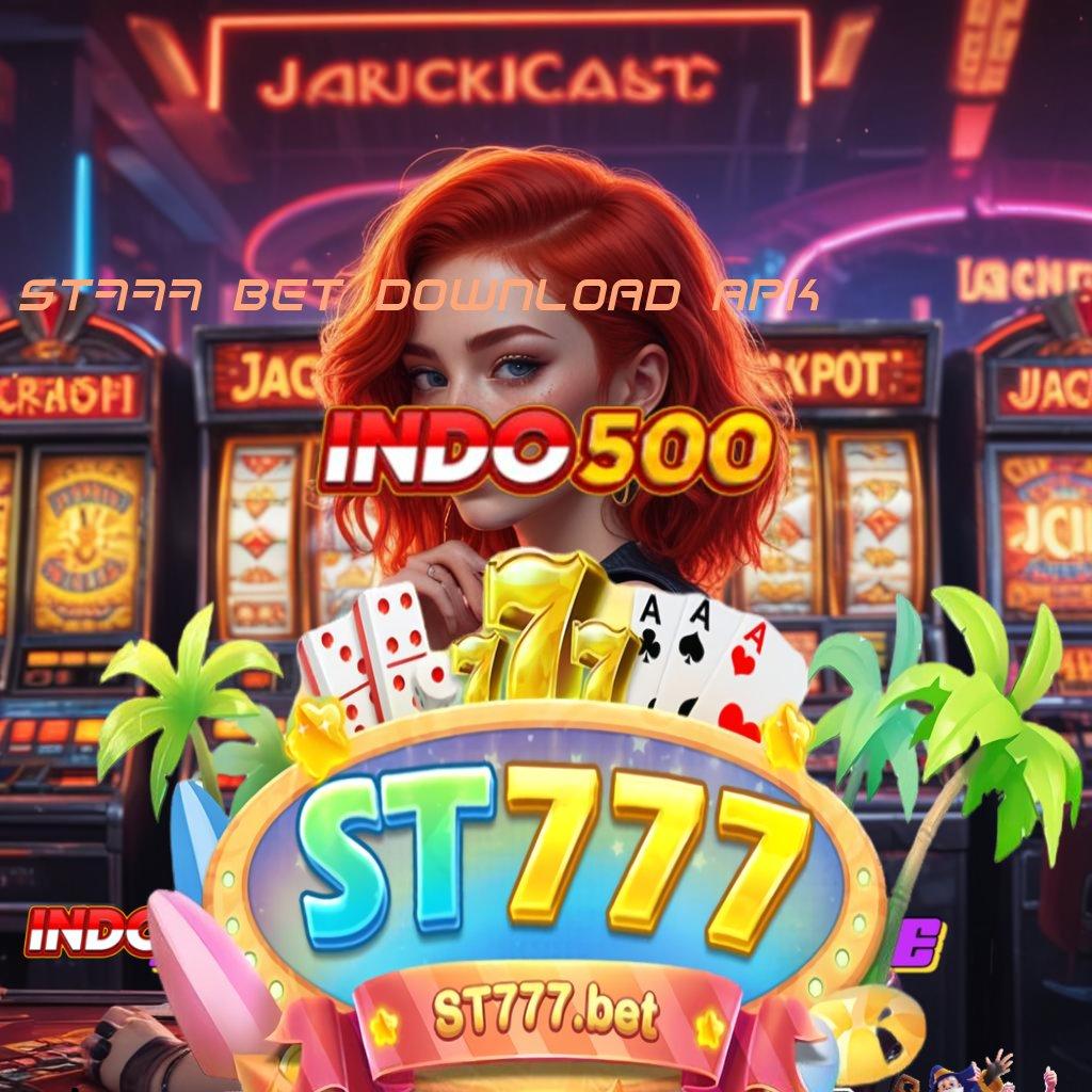 ST777 BET DOWNLOAD APK ⇉ titik kontrol modul terminal sarana digital prasarana