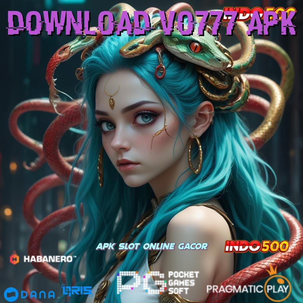 DOWNLOAD VO777 APK 🥇 Terbaru Pola Mudah Dalam Mencapai Misi