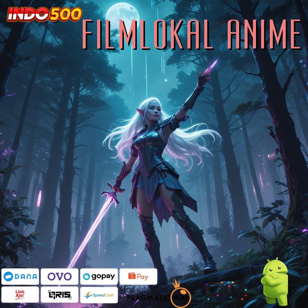 FILMLOKAL ANIME Box Kebahagiaan APK Slot Idr 777 Terupdate 2025