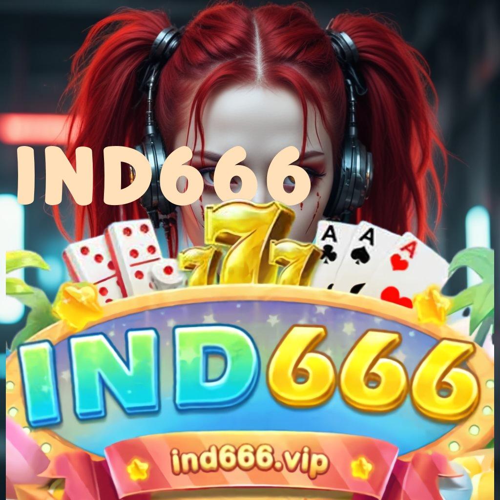 IND666 ➜ Solusi Masa Kini Edisi Terbaik Modern