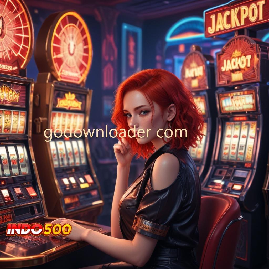 GODOWNLOADER COM ⇉ slot jackpot kemenangan besar