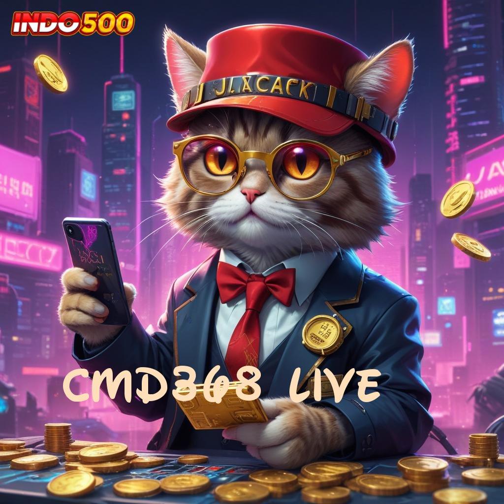 CMD368 LIVE 🚀 download apk otomatis, gratisan receh, hasil memukau!