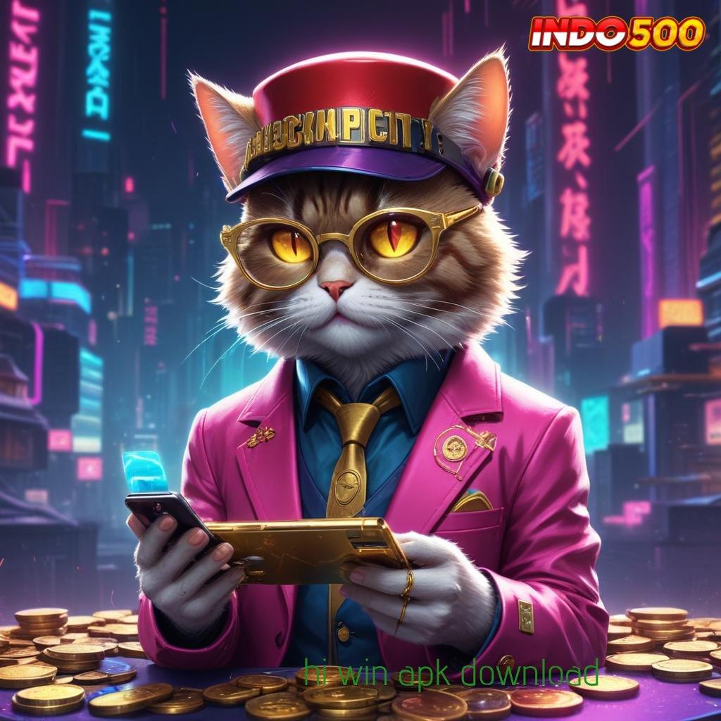 HI WIN APK DOWNLOAD ➿ Event Cepat Bonus Tanpa Batas Hari Ini