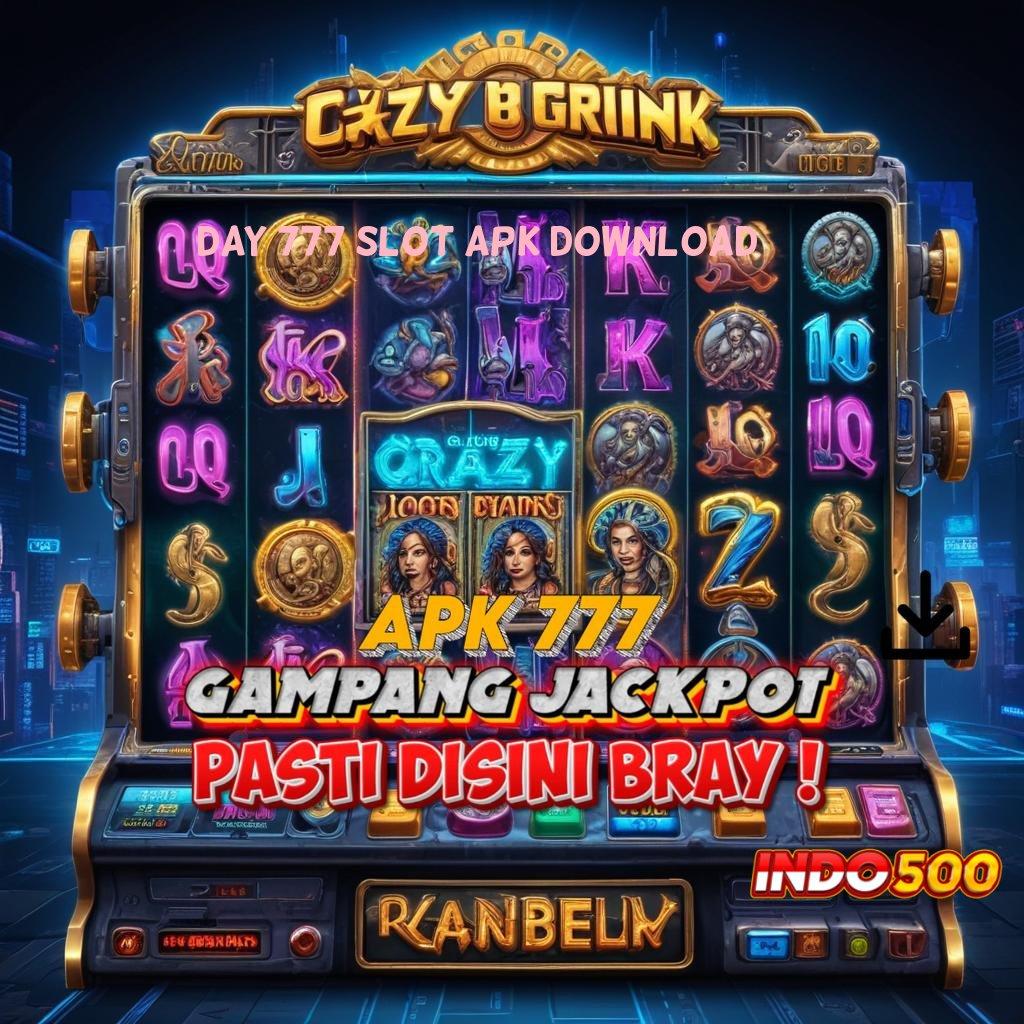 DAY 777 SLOT APK DOWNLOAD ↦ Spin Gampang Bonus Instan untuk Pemain Baru