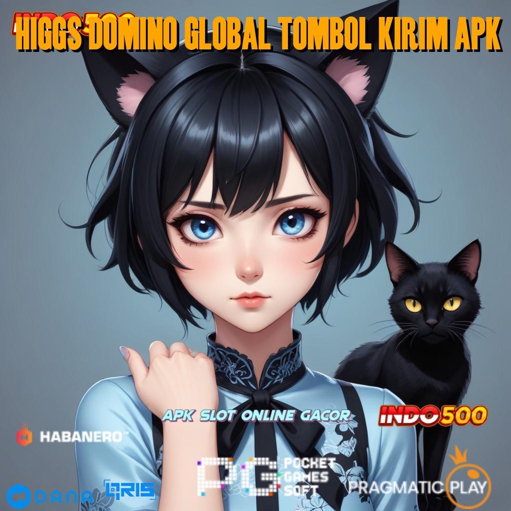 HIGGS DOMINO GLOBAL TOMBOL KIRIM APK 🔥 jalan alternatif menuju keuntungan instan