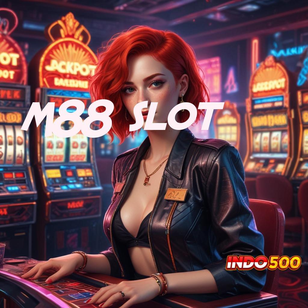 M88 SLOT ⚌ Versi Terbaru Android iOS RTP Ruang Interaksi