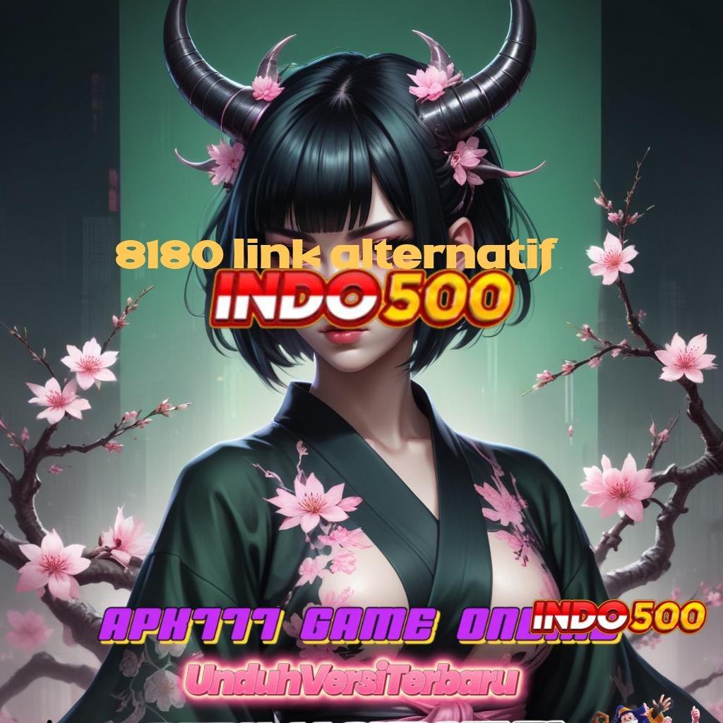 8180 LINK ALTERNATIF ✧ praktis unik juara e-payment optimal