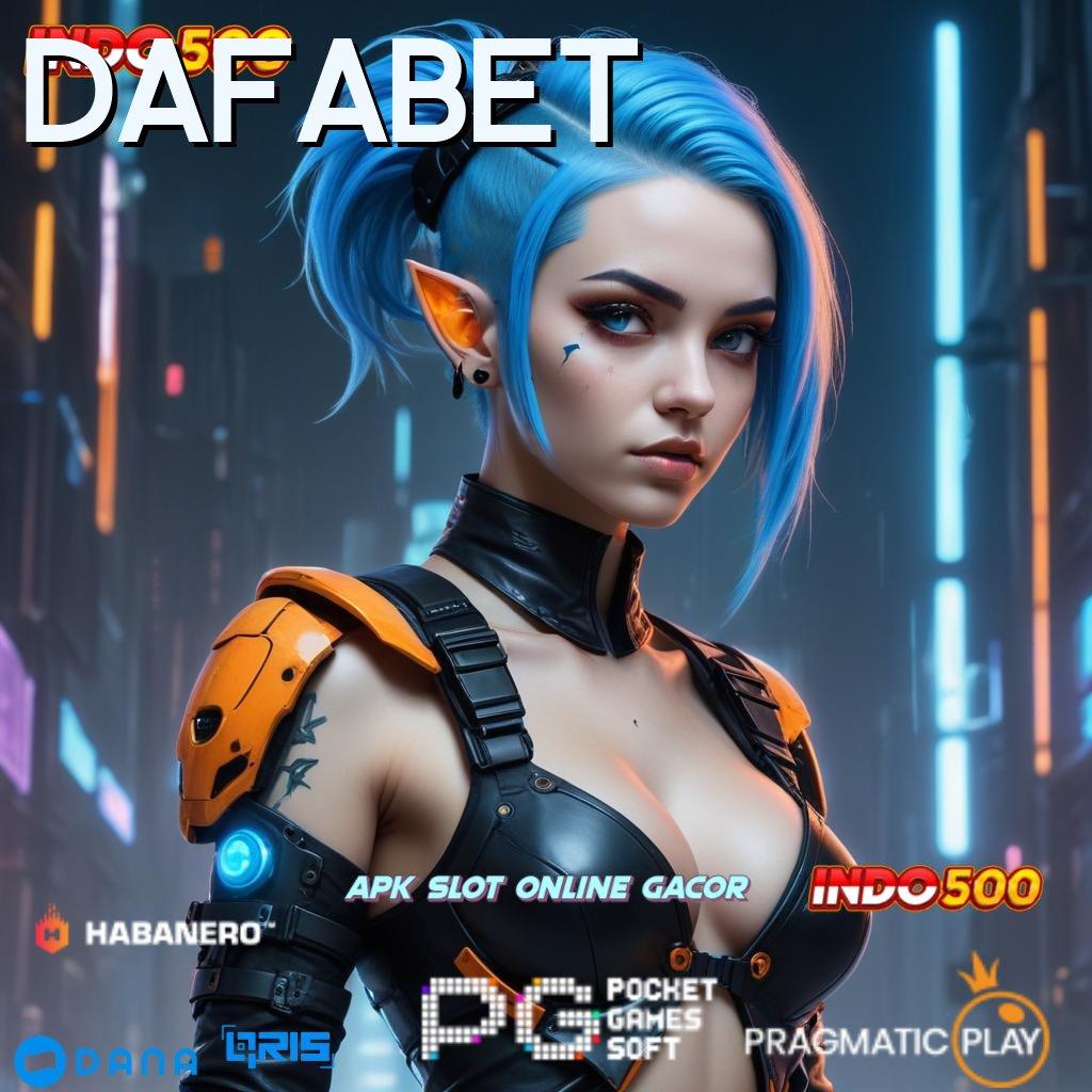 DAFABET 🥇 Pembaruan APK Bonus Harian Infrastruktur