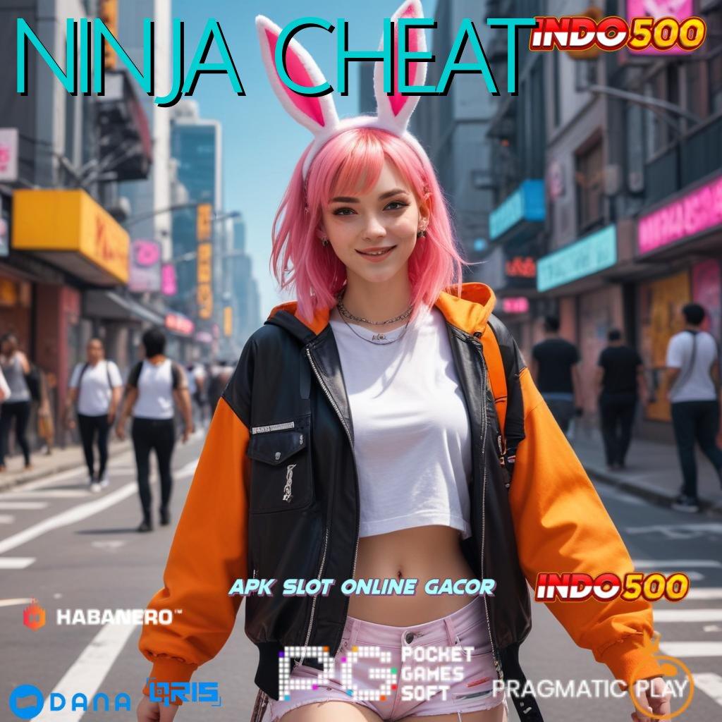 NINJA CHEAT ↪ unlock hadiah dp bri bonus terbesar dreams deluxe