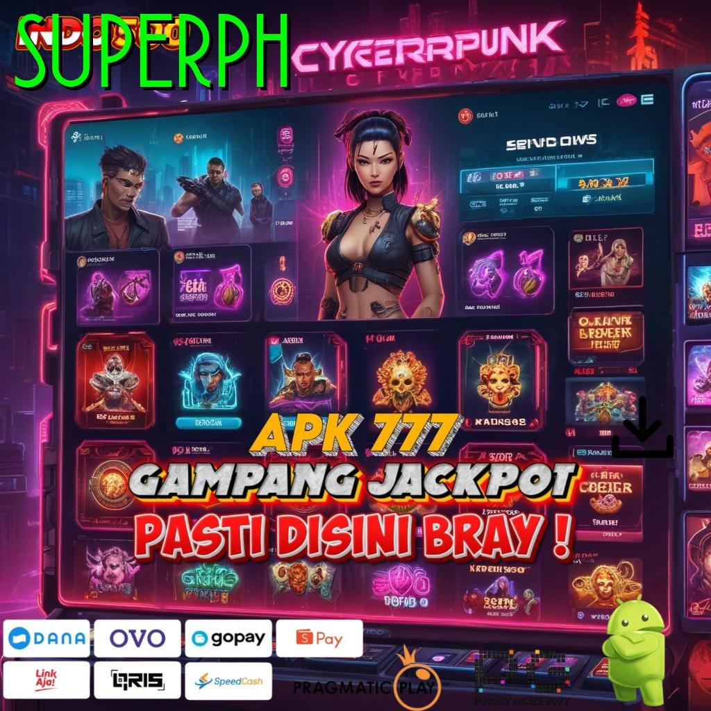 SUPERPH : hasil tak terbantahkan