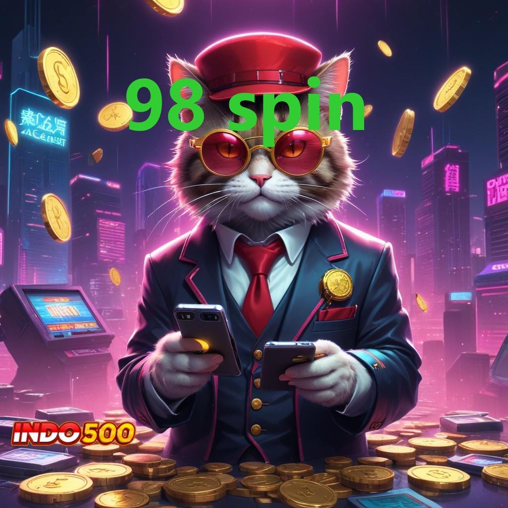 98 SPIN 💯 Stasiun Game Terlengkap Pembawa Rezeki