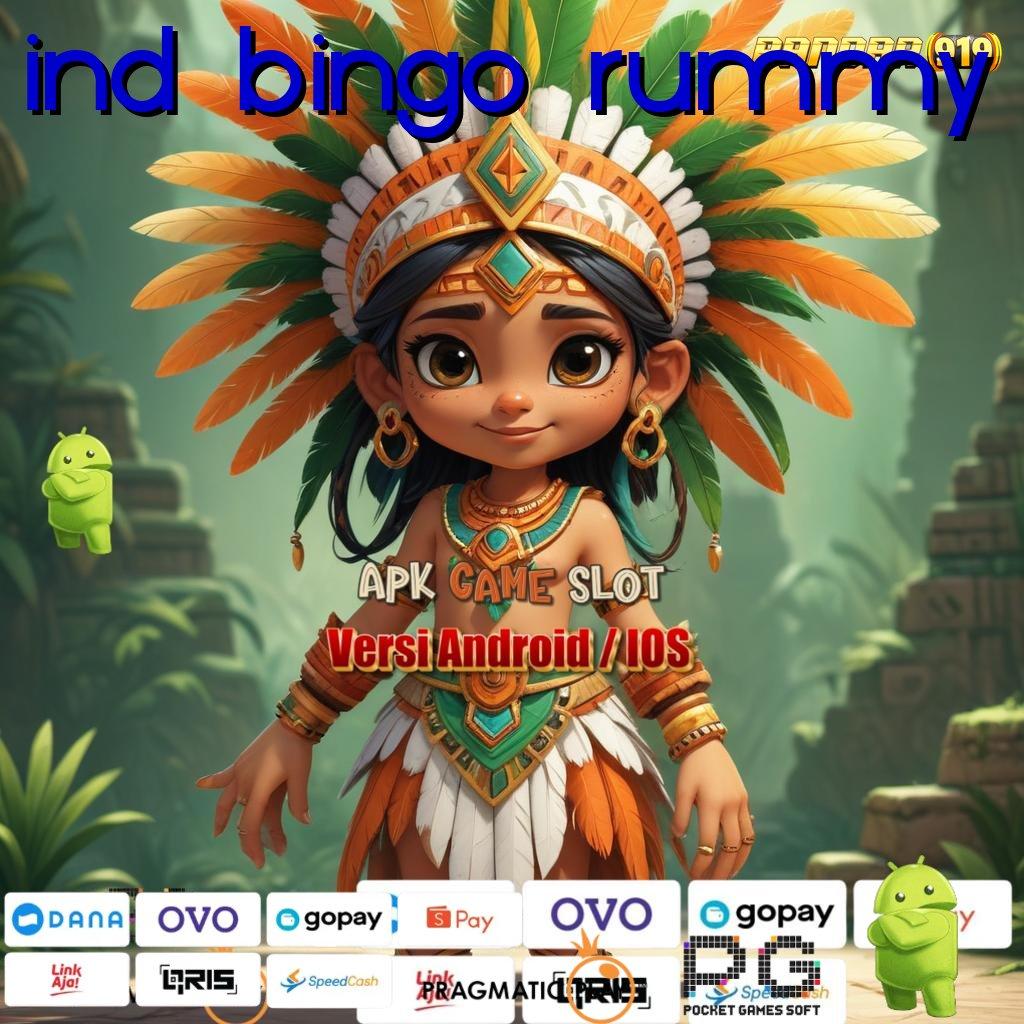 IND BINGO RUMMY , kemenangan slot tiada henti