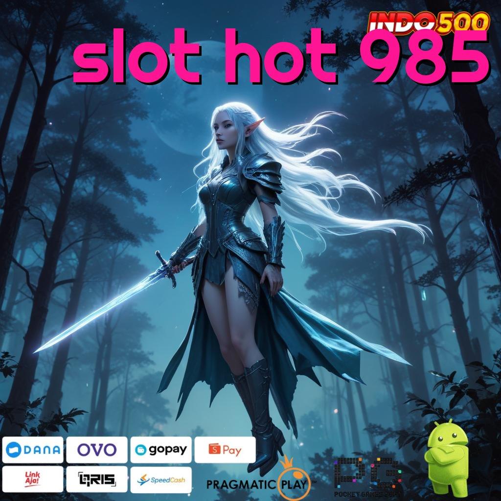 SLOT HOT 985 Dp Bri 20 000 Cheat Slot Apk Terbaru