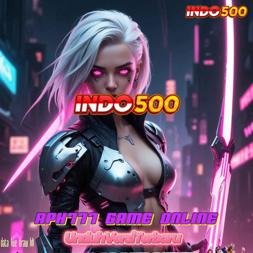 DATA LIVE DRAW HK ♒ Lengkap Bergabung Apk Slot Gratis Tanpa Pembayaran