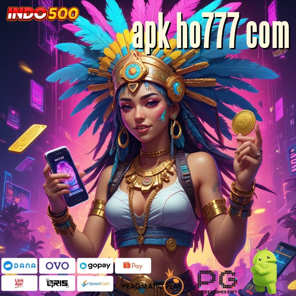 APK HO777 COM Aplikasi Slot Dengan Untung Maksimal