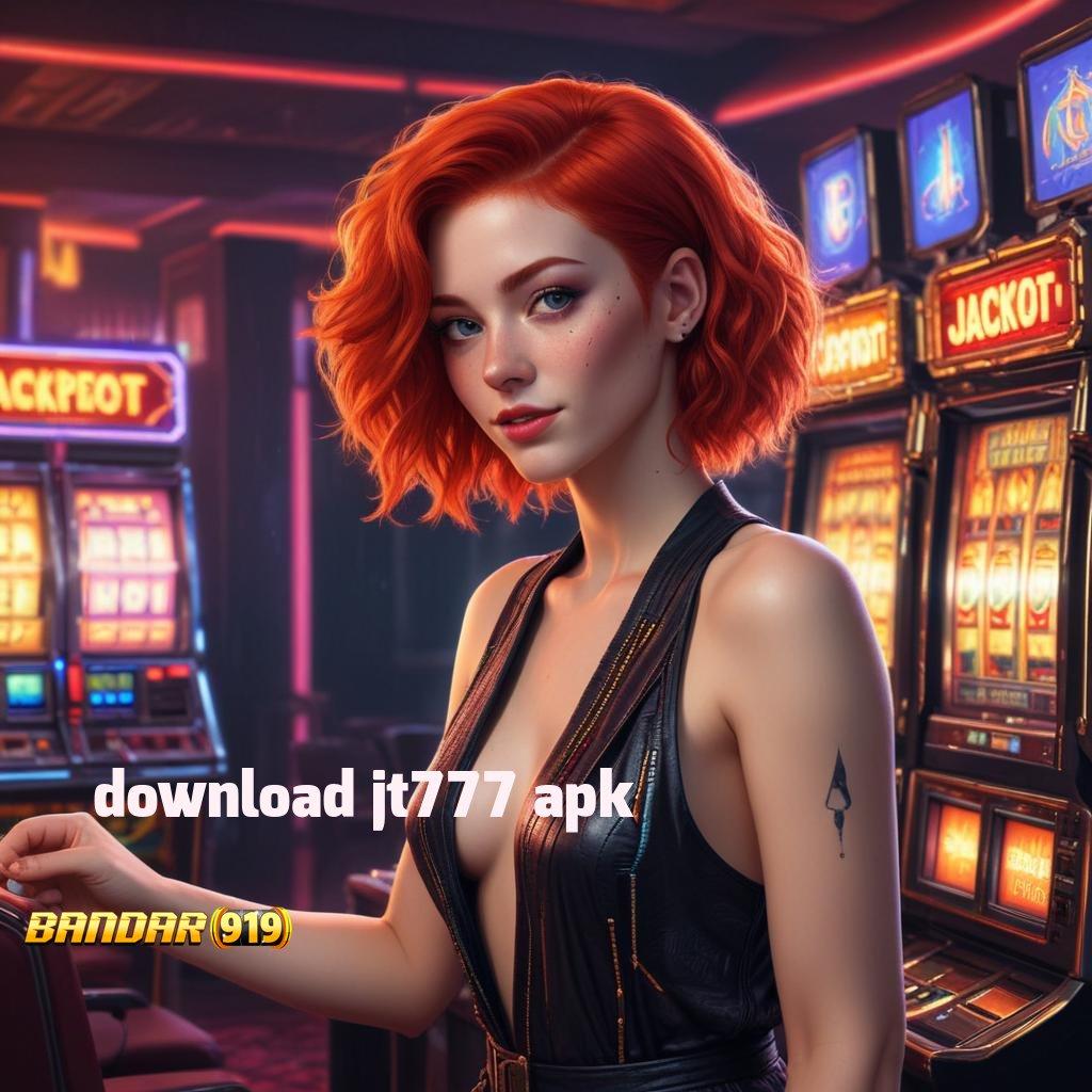 DOWNLOAD JT777 APK ➳ Pesen Sekarang Slot Game Gratis Tanpa Deposit Awal Apk