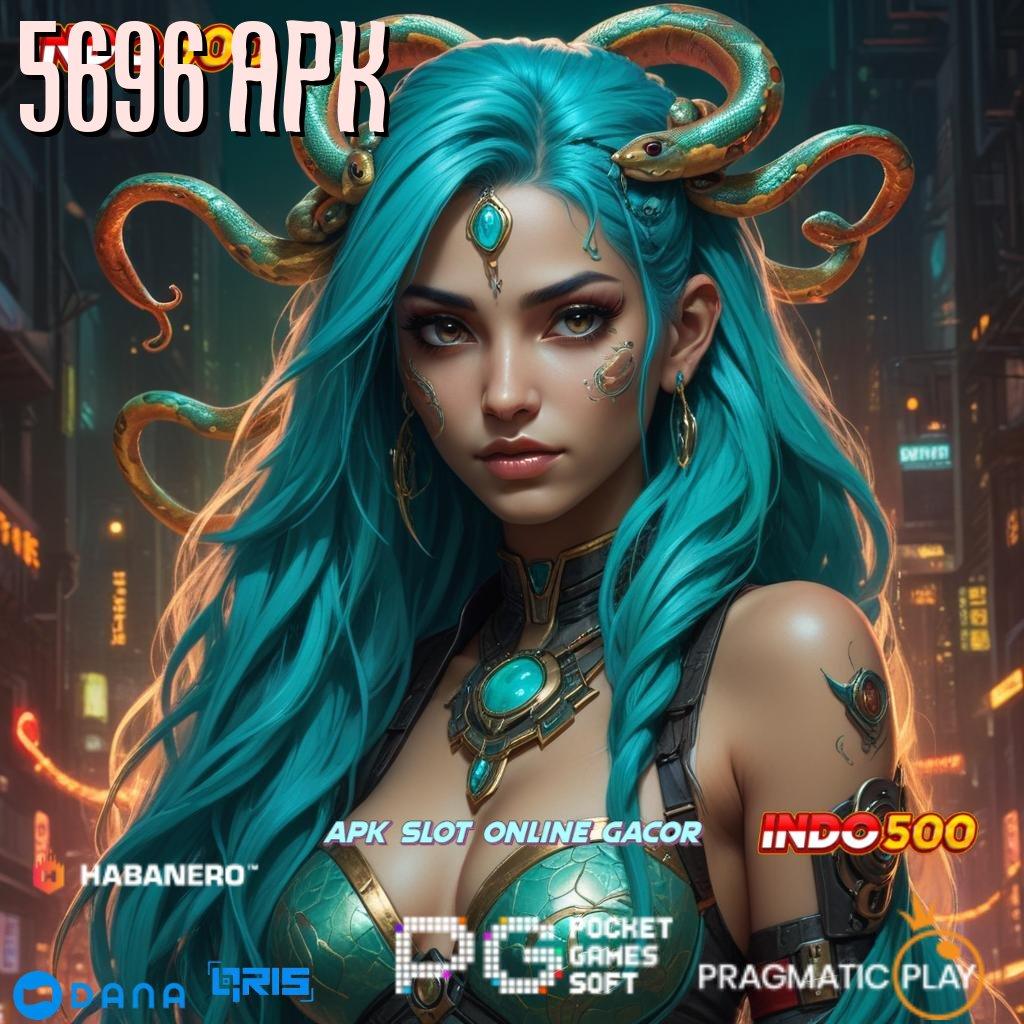 5696 APK : mainkan game terbaik